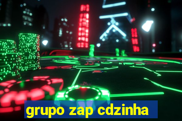 grupo zap cdzinha